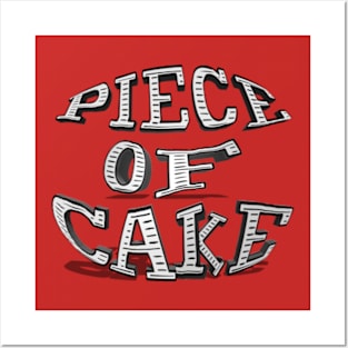 piece of cake Posters and Art